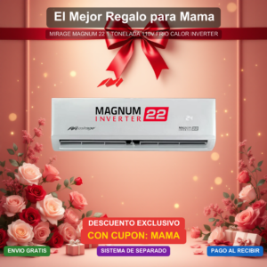 Dia de las Madres - MAGNUM 22 1 TONELADA(S) 110V FRIO/CALOR INVERTER