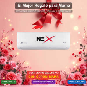 Dia de las Madres - Nex Minisplit Mirage 1 Tonelada 110v Frio Calor
